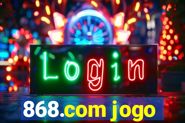 868.com jogo